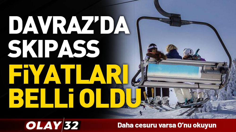 DAVRAZ'DA SKIPASS FİYATLARI BELLİ OLDU